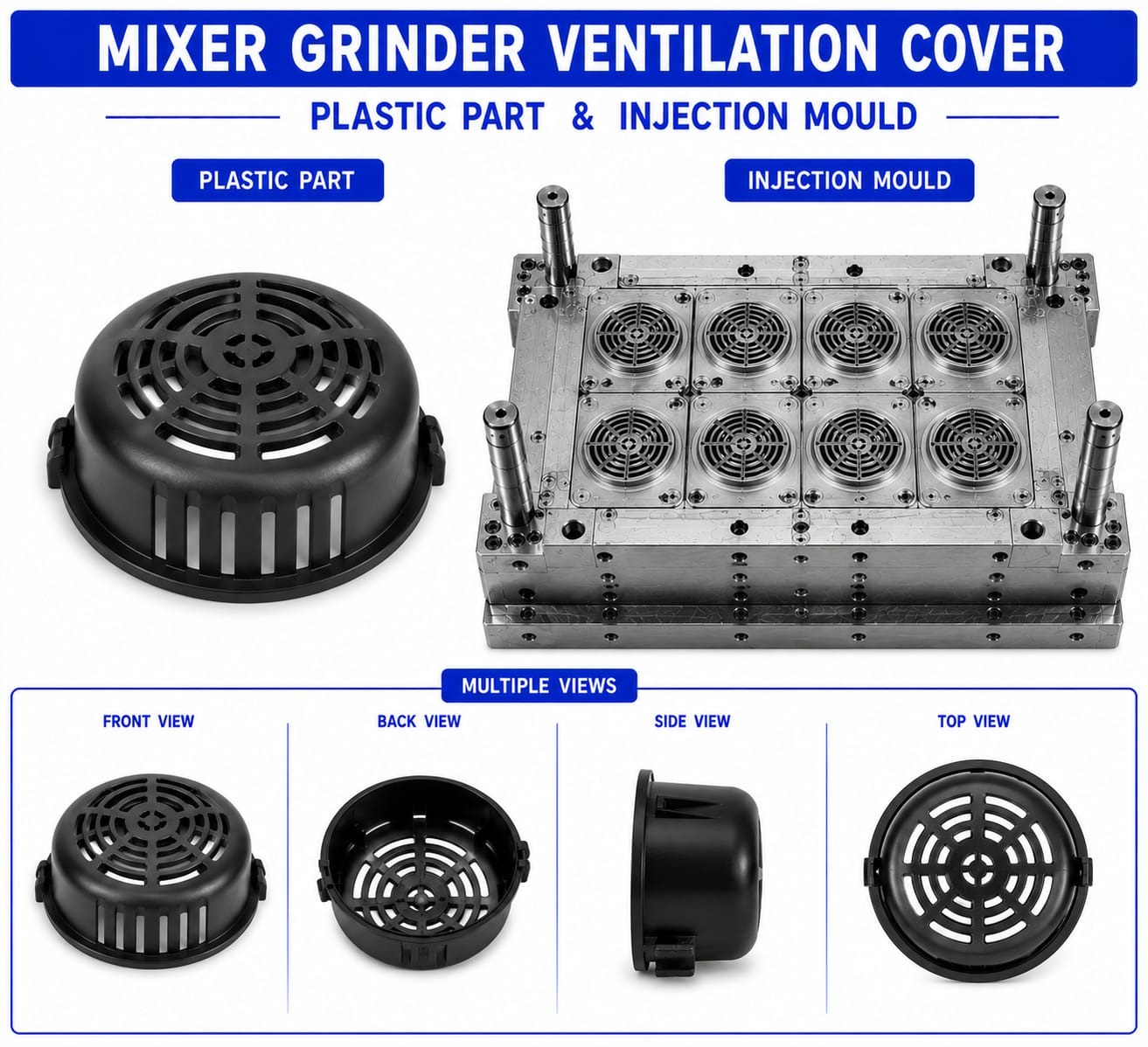 Mixer Grinder Plastic Ventilation Cover Mould and Moulding Service